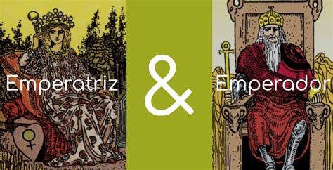 emperador y emperatriz tarot|Combinación de Tarot